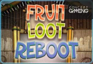 Fruit Loot Reboot